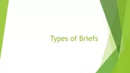 Types of Briefs Competition Briefs