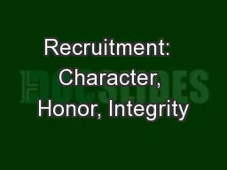 Recruitment:  Character, Honor, Integrity