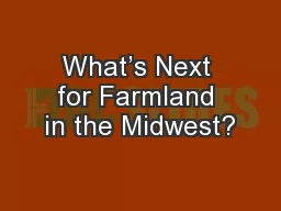 What’s Next for Farmland in the Midwest?