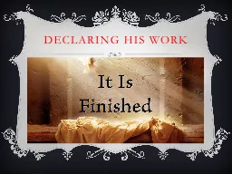 Declaring  His  Work Luke 4(16-19&21)16