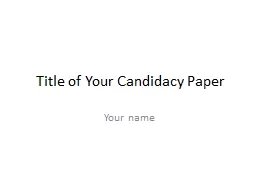 Title of Your Candidacy Paper