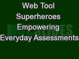 Web Tool Superheroes Empowering Everyday Assessments
