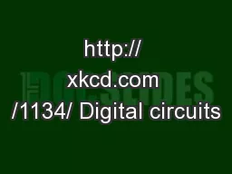 http:// xkcd.com /1134/ Digital circuits