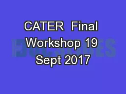 CATER  Final Workshop 19 Sept 2017