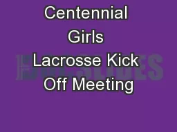 Centennial Girls Lacrosse Kick Off Meeting