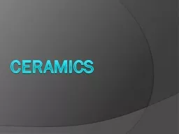 CERAMICS  Properties of Ceramic