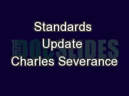 Standards Update Charles Severance