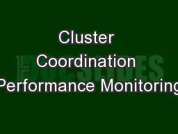 Cluster Coordination Performance Monitoring