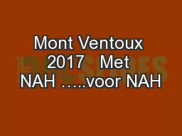 Mont Ventoux 2017   Met NAH …..voor NAH