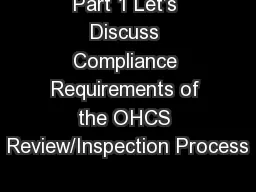 Part 1 Let’s Discuss Compliance Requirements of the OHCS Review/Inspection Process