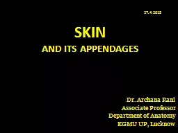 SKIN   AND ITS APPENDAGES
