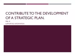 Contribute to the development of a strategic plan.