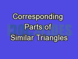 Corresponding Parts of Similar Triangles