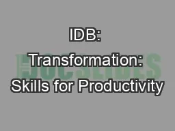 IDB: Transformation: Skills for Productivity