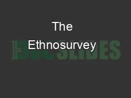 The  Ethnosurvey  & The Mexican Migration Project