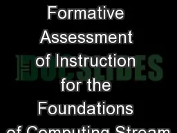 Developing a Formative Assessment of Instruction for the Foundations of Computing Stream