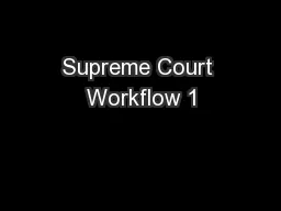 Supreme Court Workflow 1