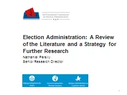 1 Election Administration: A Review of the Literature and a Strategy for Further Research