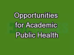 Opportunities for Academic Public Health