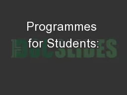 Programmes for Students: