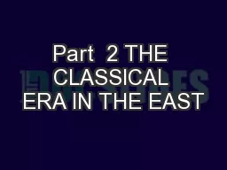 Part  2 THE CLASSICAL ERA IN THE EAST