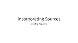 Using Sources Appropriately (and avoiding plagiarism)