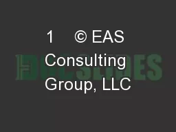 1    © EAS Consulting Group, LLC