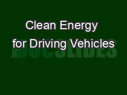 Clean Energy for Driving Vehicles