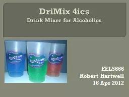 DriMix  4ics Drink Mixer for Alcoholics