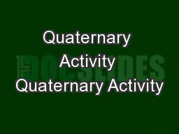 Quaternary Activity Quaternary Activity