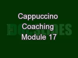 Cappuccino Coaching Module 17