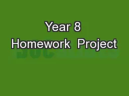 Year 8 Homework  Project