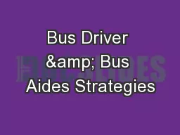 Bus Driver & Bus Aides Strategies