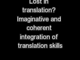Lost in translation? Imaginative and coherent integration of translation skills