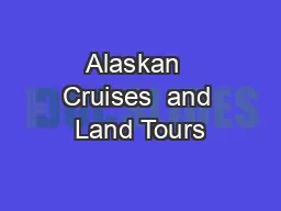 Alaskan  Cruises  and Land Tours