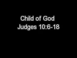 Child of God Judges 10:6-18
