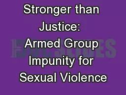 Stronger than Justice:  Armed Group Impunity for Sexual Violence