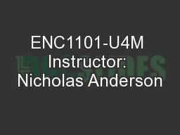 ENC1101-U4M Instructor: Nicholas Anderson
