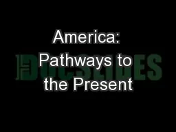 America: Pathways to the Present