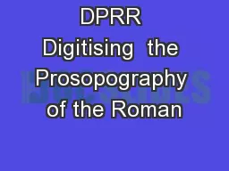 DPRR Digitising  the Prosopography of the Roman