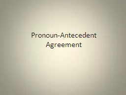 Pronoun-Antecedent  Agreement