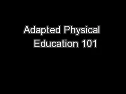 Adapted Physical  Education 101
