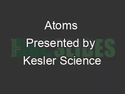 Atoms Presented by Kesler Science