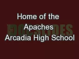 Home of the Apaches Arcadia High School