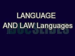 LANGUAGE AND LAW Languages