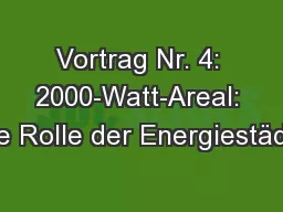 Vortrag Nr. 4: 2000-Watt-Areal: Die Rolle der Energiestädte