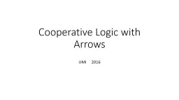 Cooperative Logic with Arrows