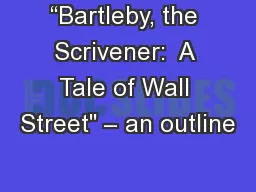 “Bartleby, the Scrivener:  A Tale of Wall Street