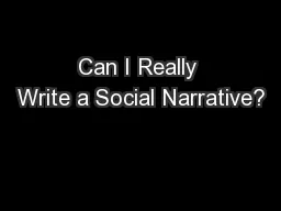 Can I Really Write a Social Narrative?