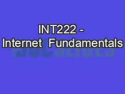 INT222 - Internet  Fundamentals